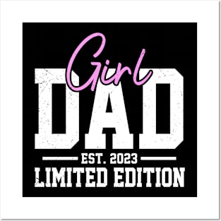 Proud Girl Dad 2023 Father of Girls Fathers Day Gift For Men Posters and Art